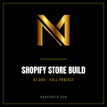 Shopify Store Build, $1,500 full project